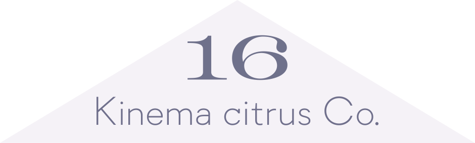 16 Kinema citrus Co.
